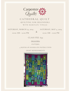 Cathedral Quilt: Quilting for Beginners 5/4/24 & 6/1/24