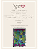 Cathedral Quilt: Quilting for Beginners 5/4/24 & 6/1/24